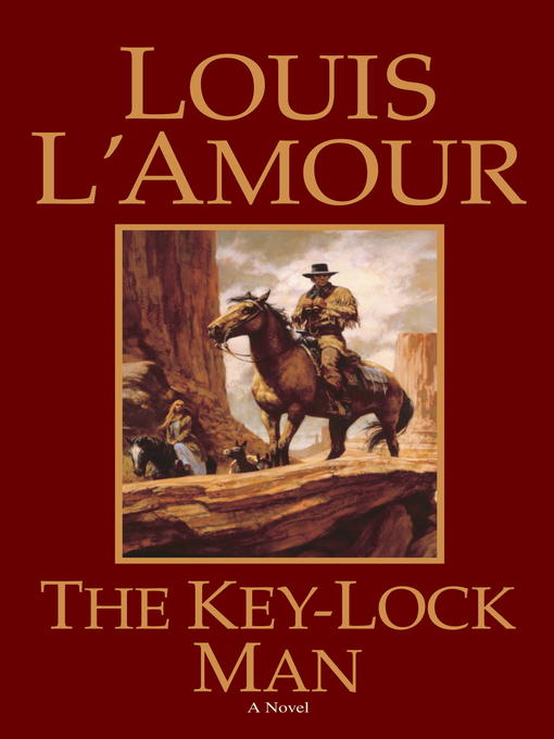 Title details for The Key-Lock Man by Louis L'Amour - Available